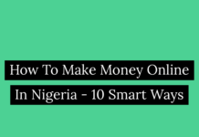 How To Make Money Online in Nigeria in 10 Smart Ways How To Make Money Online In Nigeria - 10 Smart Ways