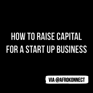How to raise Capital for start up business 