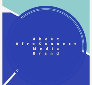 About Afrokonnect Media Brand 