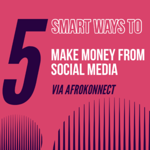 smart ways to Make Money From Social Media