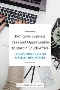 18 Profitable Small business ideas and Opportunities to start in South Africa, Ghana and Nigeria 