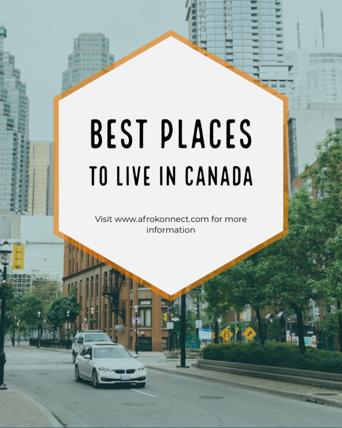 Best Place to Live in Canada / safest and most affordable Cities In Canada