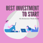 Best Investments To Start in 2025 (Online and Offline Investment) The Best Investments To Start in 2022 - Online Investment Platforms and More via Afrokonnect.
