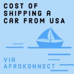 Cost of shipping a car from USA to Nigeria in 2025 Cost of shipping a car from USA to Nigeria