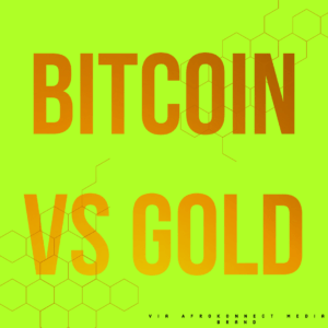 Bitcoin Vs Gold investment 