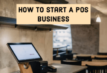 How to start a POS business in Nigeria Point of sale systems for small business