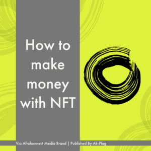 How to make money with NFT