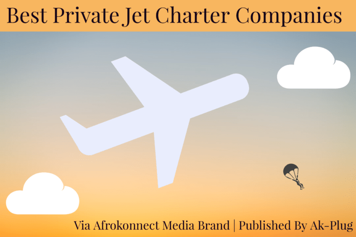 Top 5 Best Private Jet Charter Companies and how to become a private jet flight attendant in 2022 via Afrokonnect.