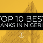 Top 10 Best Banks in Nigeria (Most Valuable Nigerian Bank 2025) Top 10 Best Banks in Nigeria: Most Valuable Bank 2022