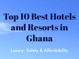 Best Hotels and Resorts in Ghana (Top 10)