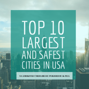 Largest and Safest cities in United States (USA) 