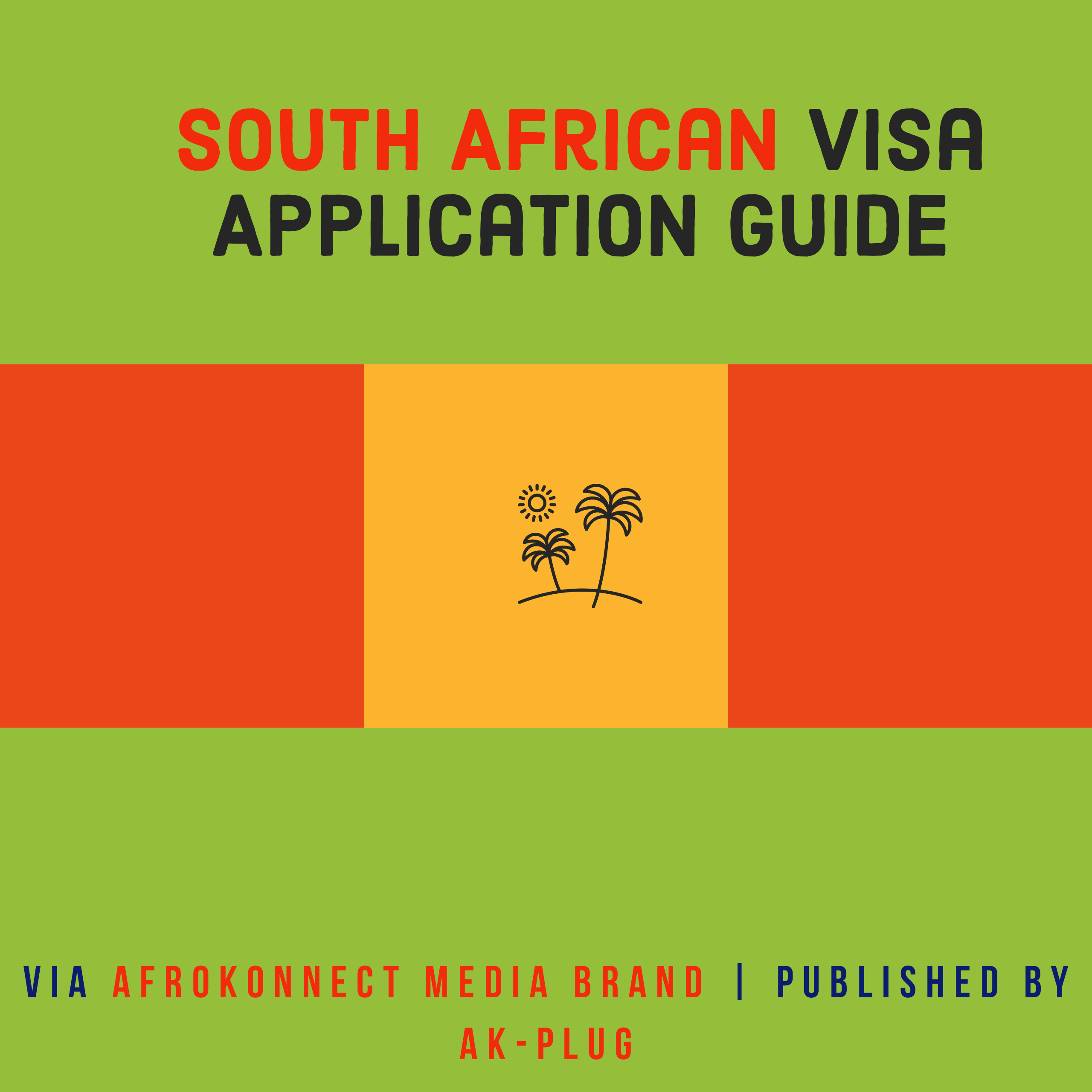 South African Visa Application And Requirements Guide Afrokonnect