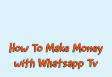 Whatsapp TV: How To Make Money with Whatsapp Status How To Make Money with Whatsapp Tv and Status