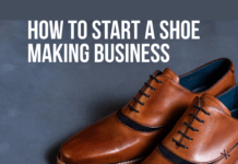 How To Start A Shoe Making Business How To Start A Shoe Making Business In 2022 (Footwear Manufacturing Company)