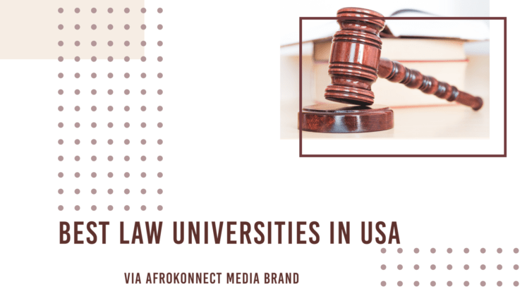 Top 10 Best Law Schools In USA: 2022 Latest Ranking - Afrokonnect