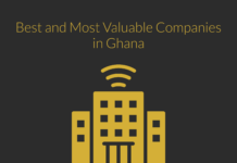 Best Companies in Ghana: Top 8 Most Valuable Best and Most Valuable Companies in Ghana