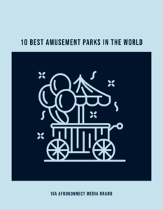 Best Amusement parks in the world