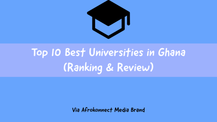 Top 10 Best Universities In Ghana (Ranking & Review)