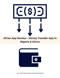 Afriex App Review – Money Transfer App in Nigeria, Ghana & South Africa