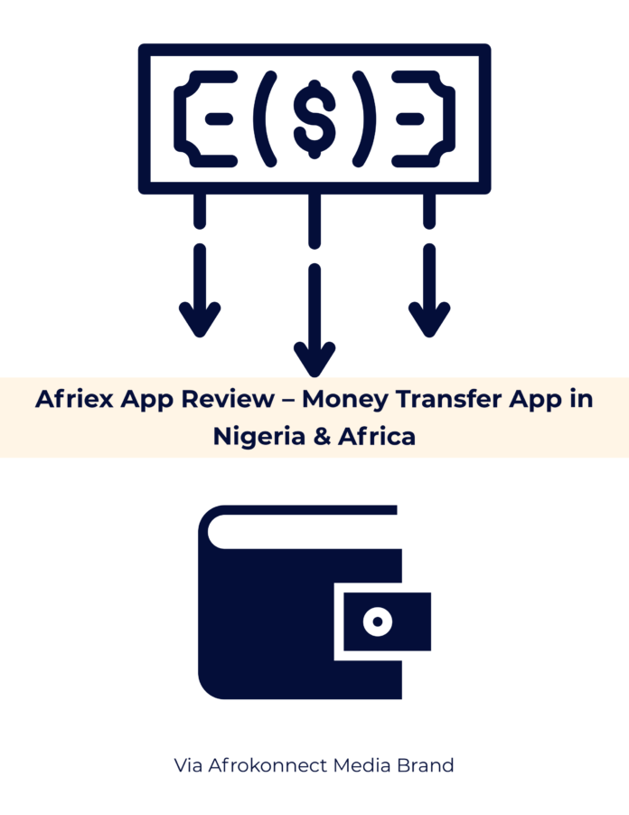 Afriex App Review – Money Transfer App in Nigeria, Ghana & South Africa