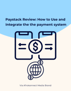 Paystack Review: How to Use Paystack