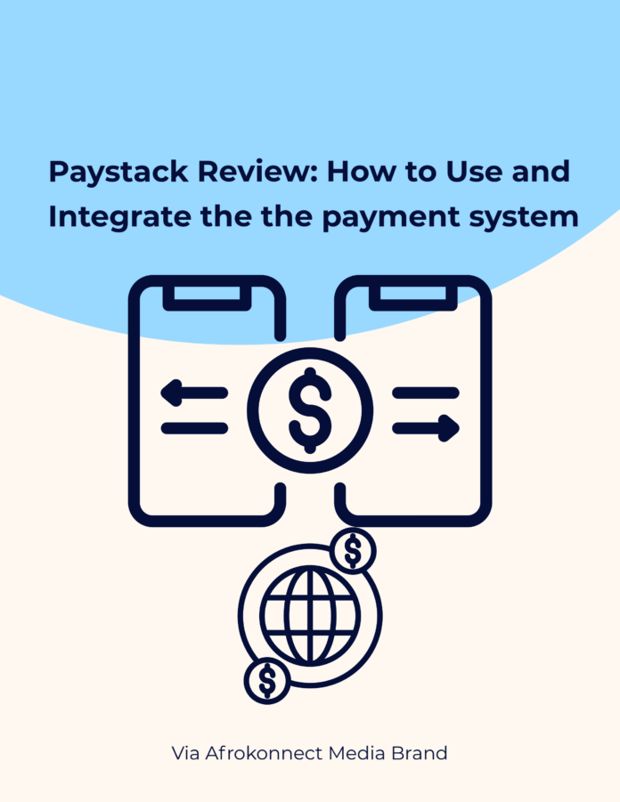 Paystack Review: How to Use Paystack