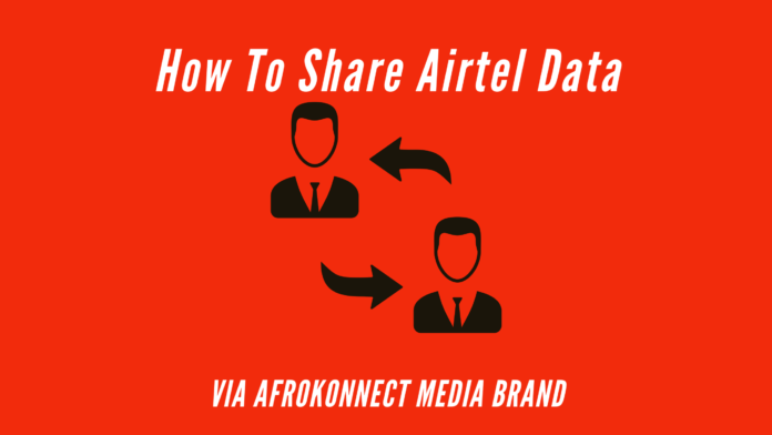 How To Share Airtel Data