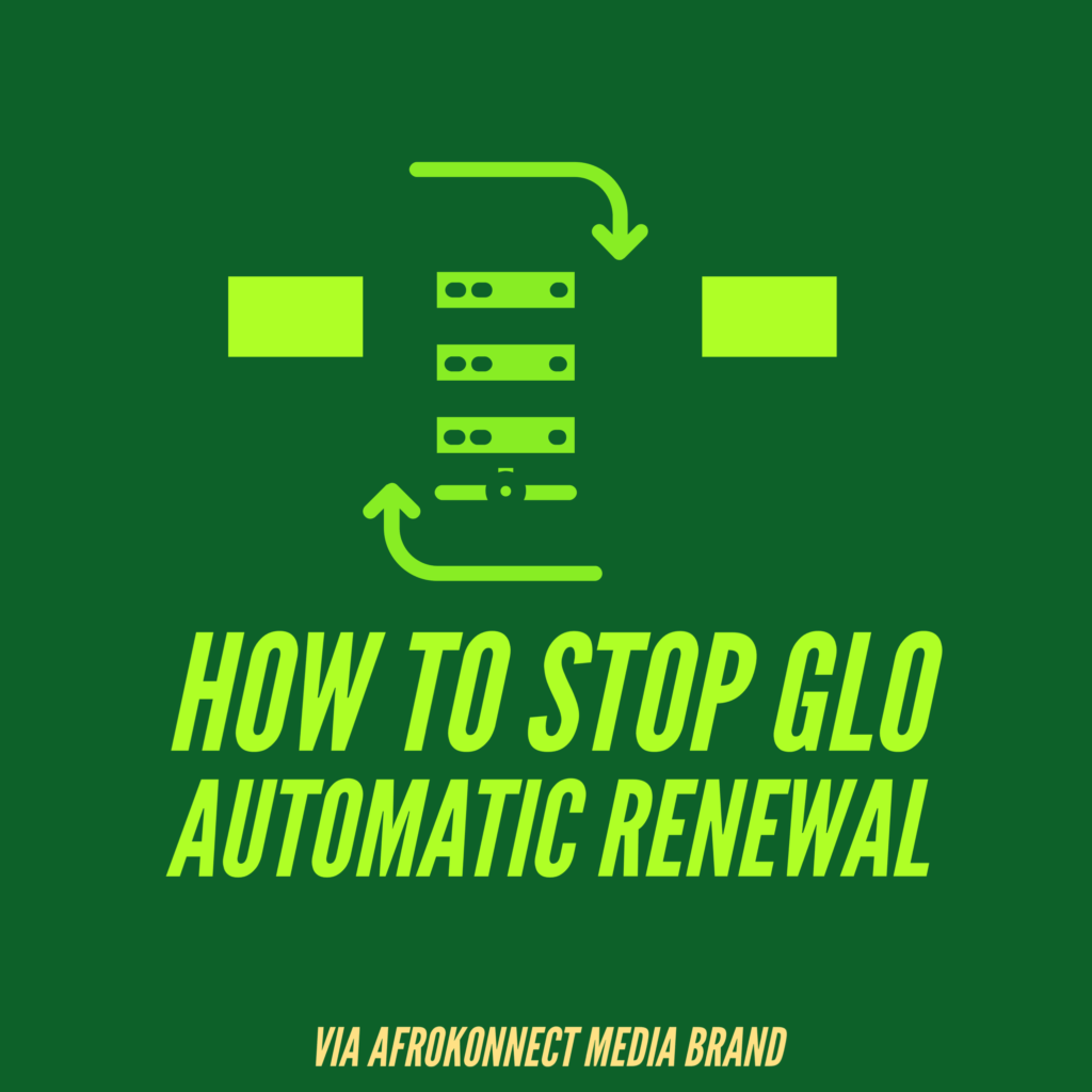 how-to-cancel-auto-renewal-on-glo-data-plans-in-2024-afrokonnect