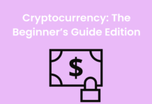 Cryptocurrency: The Beginner’s Guide Edition Cryptocurrency: The Beginner's Guide Edition