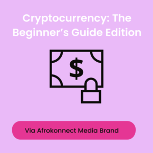 Cryptocurrency The Beginner's Guide Edition