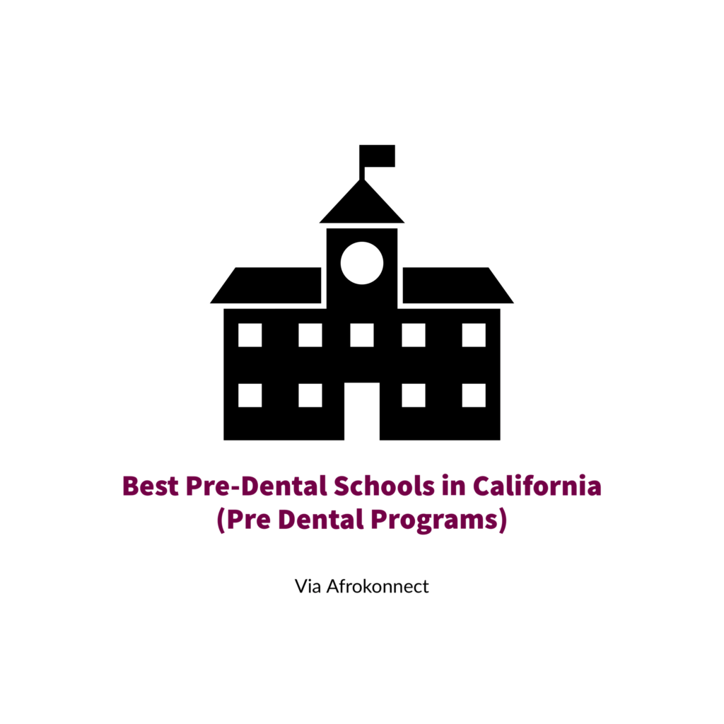 Best PreDental Schools in California, USA (Dental Programs) Afrokonnect