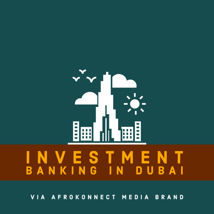 Investment Banking in Dubai | Top Banks List | Salary | Jobs Investment Banking in Dubai