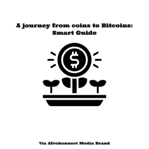 A journey from coins to Bitcoins: Smart Guide 