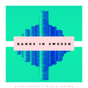 Banks in Sweden: Overview of Swedish Investment Banks