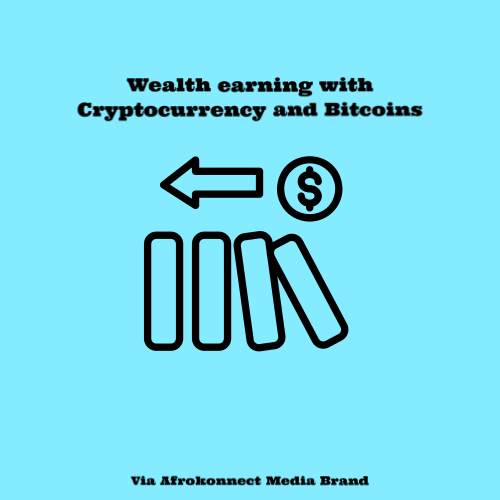 Wealth earning with Cryptocurrency and Bitcoins