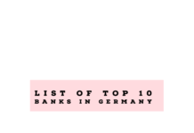 Banks in Germany: Overview of Top 10 German Banks Banks in Germany: Overview of German Banks