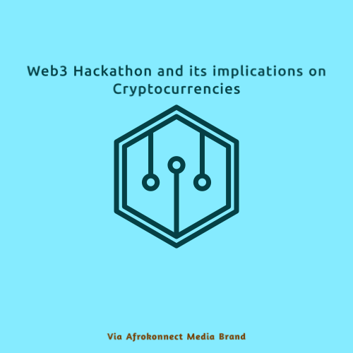 Web3 Hackathon and its implications on Cryptocurrencies