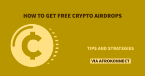 How to Get Free Crypto Airdrops: Tips and Strategies 