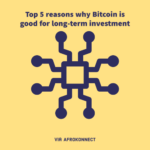 Top 5 reasons why Bitcoin is good for long-term investment Top 5 reasons why Bitcoin is good for long-term investment