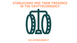 Stablecoins and their presence in the cryptocurrency
