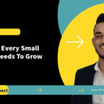 10 Things Every Small Business Needs To Grow 10 Things Every Small Business Needs To Grow