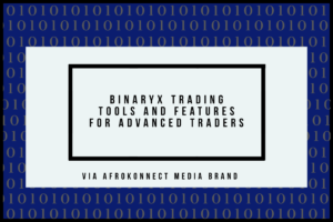 BinaryX Trading Tools and Features for Advanced Traders