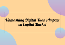 Unmasking Digital Yuan’s Impact on Capital Market Unmasking Digital Yuan's Impact on Capital Market