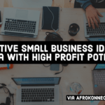 Top 10 Lucrative Small Business Ideas in Africa Lucrative Small Business Ideas in Africa with High Profit Potential