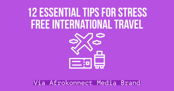 Essentials Tips for Stress Free International Travel