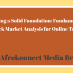 Fundamentals of Stock Market Analysis for Online Traders Fundamentals of Stock Market Analysis for Online Traders