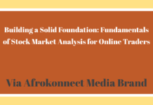 Fundamentals of Stock Market Analysis for Online Traders Fundamentals of Stock Market Analysis for Online Traders