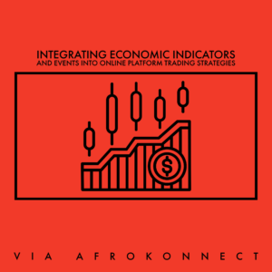 Integrating Economic Indicators and Events into Online Platform Trading Strategies