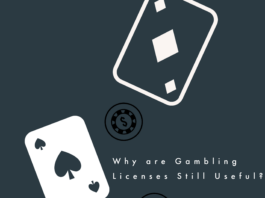 Why are Gambling Licenses Still Useful? Why are Gambling Licenses Still Useful?