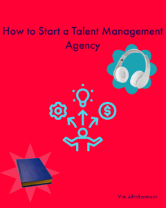 How to Start a Talent Management Agency